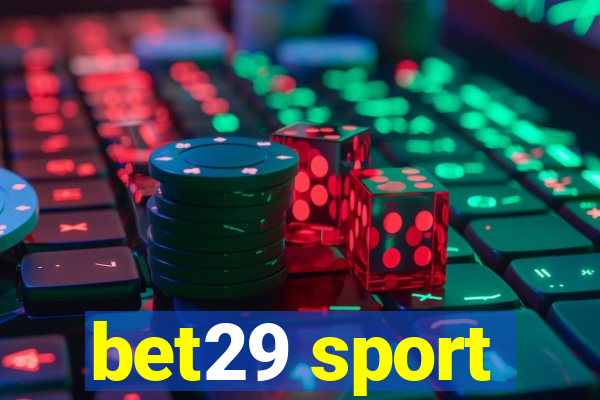 bet29 sport